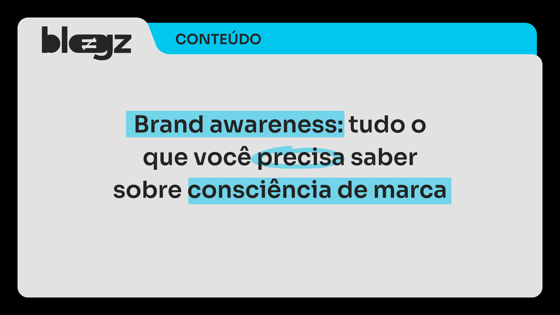 Brand Awareness: descubra o que é consciência de marca e aprenda a